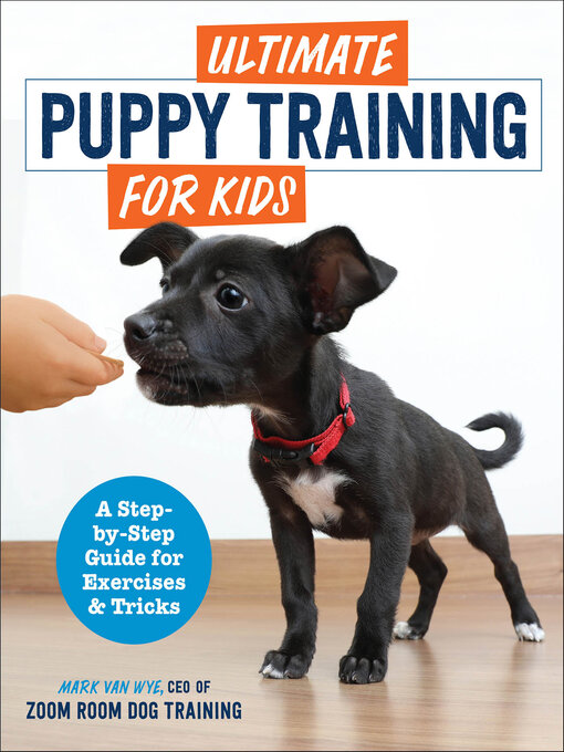 Title details for Ultimate Puppy Training for Kids by Room Training - Wait list